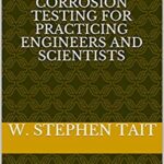 خرید و دانلود نسخه کامل کتاب An Introduction to Electrochemical Corrosion Testing For Practicing Engineers and Scientists : Corrosion Science –  +  Pdf