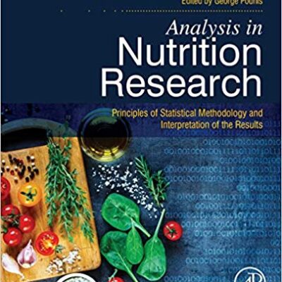 خرید و دانلود نسخه کامل کتاب Analysis in Nutrition Research: Principles of Statistical Methodology and Interpretation of the Results