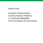 خرید و دانلود نسخه کامل کتاب Analysis of Asymmetric Communication Patterns in Computer Mediated Communication Environments