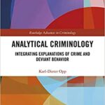 خرید و دانلود نسخه کامل کتاب Analytical Criminology:  Integrating Explanations of Crime and Deviant Behavior (Routledge Advances in Criminology) [2020] –  PDF