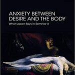 خرید و دانلود نسخه کامل کتاب Anxiety Between Desire and the Body [2019] –  PDF
