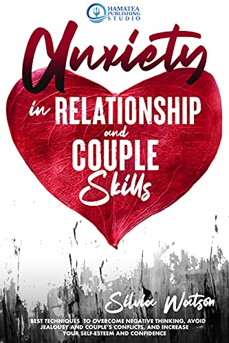 خرید و دانلود نسخه کامل کتاب ANXIETY IN RELATIONSHIP AND COUPLE SKILLS: Best Techniques to Overcome Negative Thinking, Avoid Jealousy – + PDF_683e9662958d1.jpeg خرید و دانلود نسخه کامل کتاب ANXIETY IN RELATIONSHIP AND COUPLE SKILLS: Best Techniques to Overcome Negative Thinking, Avoid Jealousy – + PDF