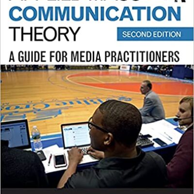 خرید و دانلود نسخه کامل کتاب Applied Mass Communication Theory: A Guide for Media Practitioners (2nd Edition) –  Pdf