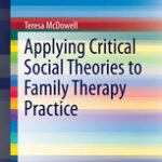 خرید و دانلود نسخه کامل کتاب Applying Critical Social Theories to Family Therapy Practice –  PDF