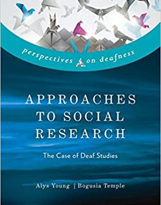 خرید و دانلود نسخه کامل کتاب Approaches to Social Research:  The Case of Deaf Studies (Perspectives on Deafness)[2014] –  PDF
