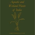 خرید و دانلود نسخه کامل کتاب Aquatic and Wetland Plants of India –  Pdf