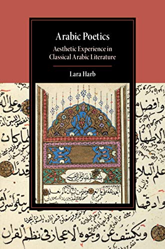 خرید و دانلود نسخه کامل کتاب Arabic Poetics: Aesthetic Experience in Classical Arabic Literature – Pdf_6844225e56673.jpeg خرید و دانلود نسخه کامل کتاب Arabic Poetics: Aesthetic Experience in Classical Arabic Literature – Pdf