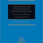 خرید و دانلود نسخه کامل کتاب Arbitration of International Business Disputes: Studies in Law and Practice (2nd Edition) –  PDF