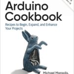 خرید و دانلود نسخه کامل کتاب Arduino Cookbook: Recipes to Begin, Expand, and Enhance Your Projects