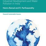 خرید و دانلود نسخه کامل کتاب Are SDGs a Myth?: Industrial Development and Water Pollution in India (Towards Sustainable Futures)  –  PDF