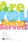 خرید و دانلود نسخه کامل کتاب Are You Being Served?: New Tools for Measuring Service Delivery. – PDF