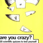 خرید و دانلود نسخه کامل کتاب Are You Crazy?: 18 Scientific Quizzes to Test Yourself – PDF