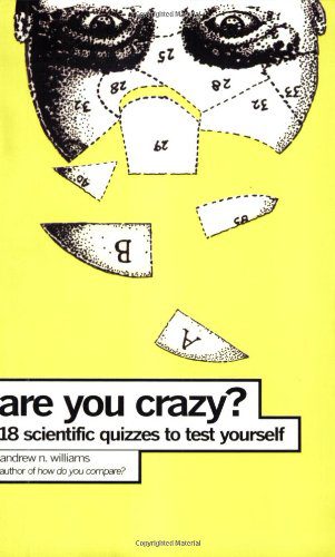 خرید و دانلود نسخه کامل کتاب Are You Crazy?: 18 Scientific Quizzes to Test Yourself – PDF_683d62d536363.jpeg خرید و دانلود نسخه کامل کتاب Are You Crazy?: 18 Scientific Quizzes to Test Yourself – PDF