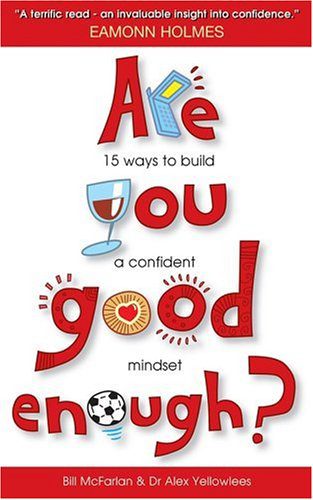خرید و دانلود نسخه کامل کتاب Are You Good Enough: 15 Ways to Build a Confident Mindset – PDF_683e483ad2986.jpeg خرید و دانلود نسخه کامل کتاب Are You Good Enough: 15 Ways to Build a Confident Mindset – PDF