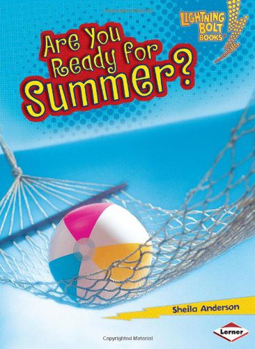 خرید و دانلود نسخه کامل کتاب Are You Ready for Summer? (Lightning Bolt Books – Our Four Seasons) – PDF_683e406b71b43.jpeg خرید و دانلود نسخه کامل کتاب Are You Ready for Summer? (Lightning Bolt Books – Our Four Seasons) – PDF