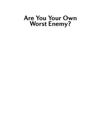 خرید و دانلود نسخه کامل کتاب Are You Your Own Worst Enemy?: The Nine Inner Strengths You Need to Overcome Self-Defeating Tendencies at Work – PDF