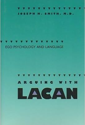 خرید و دانلود نسخه کامل کتاب Arguing With Lacan: Ego Psychology and Language – Pdf