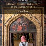 خرید و دانلود نسخه کامل کتاب Armenian Christians in Iran:  Ethnicity, Religion, and Identity in the Islamic Rlic