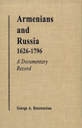خرید و دانلود نسخه کامل کتاب Armenians and Russia BY Bournoutian – Pdf_683e3cde539a8.jpeg خرید و دانلود نسخه کامل کتاب Armenians and Russia BY Bournoutian – Pdf