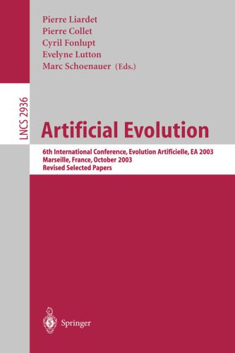 خرید و دانلود نسخه کامل کتاب Artificial Evolution: 6th International Conference, Evolution Artificielle, EA 2003, Marseilles, France, October 27-30, 2003, Revised Selected Papers_6860b7ec86cf9.jpeg خرید و دانلود نسخه کامل کتاب Artificial Evolution: 6th International Conference, Evolution Artificielle, EA 2003, Marseilles, France, October 27-30, 2003, Revised Selected Papers