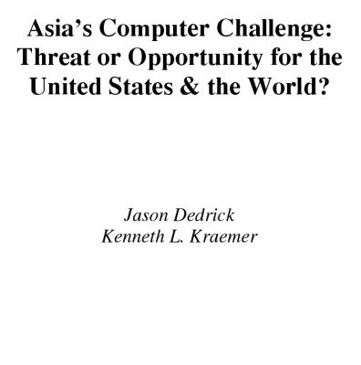 خرید و دانلود نسخه کامل کتاب Asia’s Computer Challenge: Threat or Opportunity for the United States and the World?