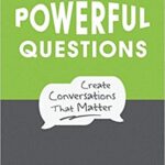 خرید و دانلود نسخه کامل کتاب Ask Powerful Questions: Create Conversations That Matter –  +  pdf