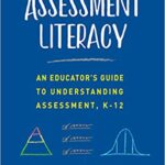 خرید و دانلود نسخه کامل کتاب Assessment Literacy: An Educator’s Guide to Understanding Assessment, K-12 –  Pdf