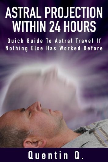 خرید و دانلود نسخه کامل کتاب Astral Projection Within 24 Hours – Quick Guide to Astral Travel If Nothing Else Has Worked Before – + Pdf_683e2ba6e30e5.jpeg خرید و دانلود نسخه کامل کتاب Astral Projection Within 24 Hours – Quick Guide to Astral Travel If Nothing Else Has Worked Before – + Pdf