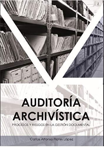 خرید و دانلود نسخه کامل کتاب Auditoría Archivística: Procesos y riesgos en la Gestión Documental (Spanish Edition) – + pdf_68445a712263c.jpeg خرید و دانلود نسخه کامل کتاب Auditoría Archivística: Procesos y riesgos en la Gestión Documental (Spanish Edition) – + pdf