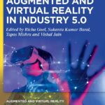خرید و دانلود نسخه کامل کتاب Augmented and Virtual Reality in Industry 5.0