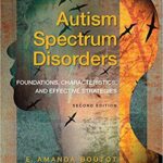 خرید و دانلود نسخه کامل کتاب Autism Spectrum Disorders: Foundations, Characteristics, and Effective Strategies, Pearson eText with Loose-Leaf Version (2nd Edition) –  PDF