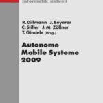 خرید و دانلود نسخه کامل کتاب Autonome Mobile Systeme 2009 (21. Fachgesprach Karlsruhe, 3. 4. Dezember 2009) (Reihe: Informatik aktuell)