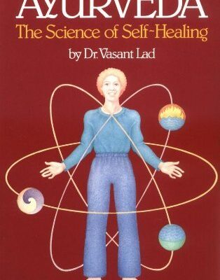 خرید و دانلود نسخه کامل کتاب Ayurveda: The Science of Self Healing: A Practical Guide –  Pdf