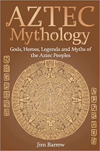 خرید و دانلود نسخه کامل کتاب Aztec Mythology: Gods, Heroes, Legends and Myths of the Aztec Peoples (Easy History) – + PDF_683ba0a113ce9.jpeg خرید و دانلود نسخه کامل کتاب Aztec Mythology: Gods, Heroes, Legends and Myths of the Aztec Peoples (Easy History) – + PDF
