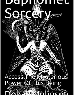 خرید و دانلود نسخه کامل کتاب Baphomet Sorcery: Access The Mysterious Power Of This Being – + pdf