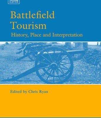 خرید و دانلود نسخه کامل کتاب Battlefield Tourism (Advances in Tourism Research) –  PDF