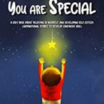خرید و دانلود نسخه کامل کتاب Be Confident! You are Special: a kid’s book about Believing in Yourself and Developing Self-Esteem (inspirational stories to develop confident kids).[2022] –  +  pdf