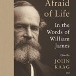 خرید و دانلود نسخه کامل کتاب Be Not Afraid of Life: In the Words of William James –  +  Pdf