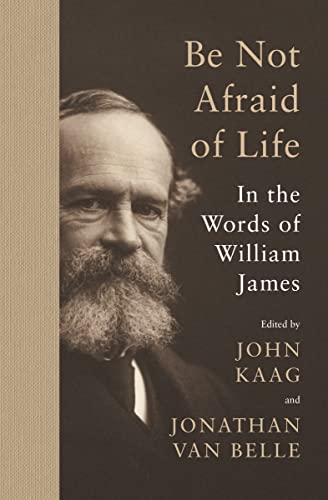 خرید و دانلود نسخه کامل کتاب Be Not Afraid of Life: In the Words of William James – + Pdf_683b7c5020771.jpeg خرید و دانلود نسخه کامل کتاب Be Not Afraid of Life: In the Words of William James – + Pdf