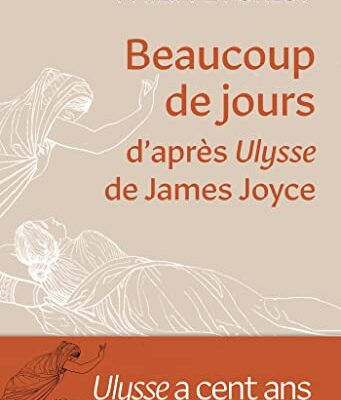 خرید و دانلود نسخه کامل کتاب Beaucoup de jours: d’après Ulysse de James Joyce[2022] –  +  pdf