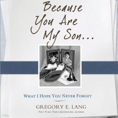 خرید و دانلود نسخه کامل کتاب Because You Are My Son: What I Hope You Never Forget – PDF