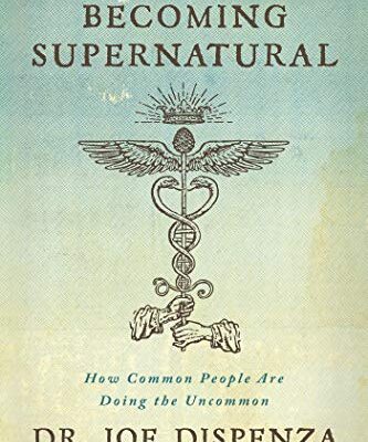خرید و دانلود نسخه کامل کتاب Becoming Supernatural: How Common People are Doing the Uncommon –  +  Pdf