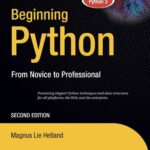 خرید و دانلود نسخه کامل کتاب Beginning Python: From Novice to Professional