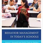 خرید و دانلود نسخه کامل کتاب Behavior Management in Today’s Schools: Successful and Positive Tools for Teachers (Volume 1)