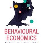 خرید و دانلود نسخه کامل کتاب Behavioural Economics: Psychology, neuroscience, and the human side of economics –  +  Pdf