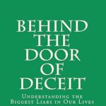 خرید و دانلود نسخه کامل کتاب Behind the Door of Deceit: Understanding the Biggest Liars in Our Lives –  +  Pdf