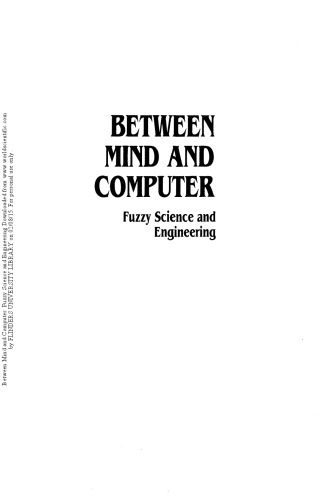 خرید و دانلود نسخه کامل کتاب Between Mind and Computer: Fuzzy Science and Engineering_68621e97c7c7c.jpeg خرید و دانلود نسخه کامل کتاب Between Mind and Computer: Fuzzy Science and Engineering