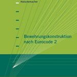 خرید و دانلود نسخه کامل کتاب Bewehrungskonstruktion nach Eurocode 2 (Bauwerk) –  Pdf