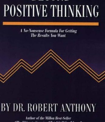 خرید و دانلود نسخه کامل کتاب Beyond Positive Thinking: A No-Nonsense Formula for Getting the Results You Want – PDF