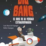 خرید و دانلود نسخه کامل کتاب Big Bang: El blog de la verdad extraordinaria (Conocimiento Prescripción) (Spanish Edition) –  +  pdf